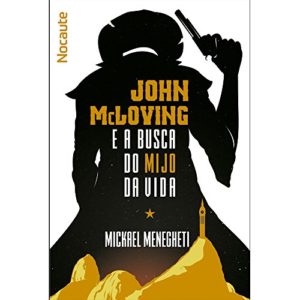 Baixar John McLoving e a Busca do Mijo da Vida pdf, epub, eBook