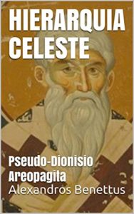Baixar HIERARQUIA CELESTE           : Pseudo-Dionisio Areopagita pdf, epub, eBook