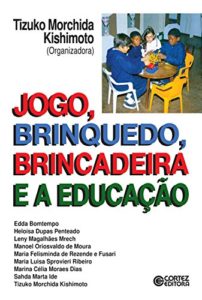 Baixar Jogo, brinquedo, brincadeira e a educação pdf, epub, eBook