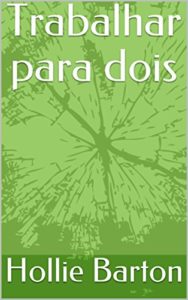 Baixar Trabalhar para dois pdf, epub, eBook