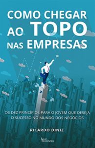 Baixar Como chegar ao topo nas empresas pdf, epub, eBook