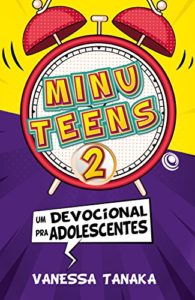 Baixar Minuteens 2: Um devocional pra adolescentes pdf, epub, eBook