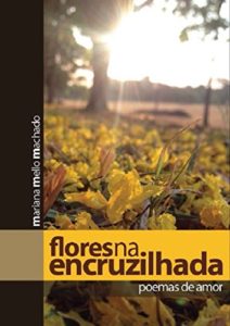 Baixar Flores na Encruzilhada: Poemas de Amor pdf, epub, eBook