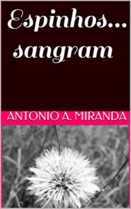 Baixar Espinhos… sangram pdf, epub, eBook