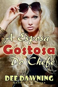 Baixar A Esposa Gostosa do Chefe pdf, epub, eBook