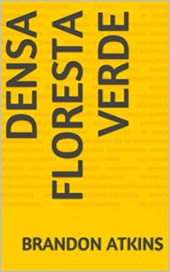Baixar Densa floresta verde pdf, epub, eBook
