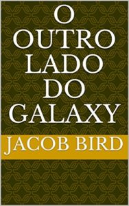 Baixar O outro lado do Galaxy pdf, epub, eBook