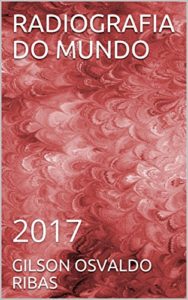 Baixar RADIOGRAFIA DO MUNDO : 2017 pdf, epub, eBook