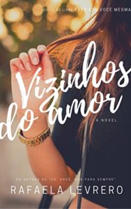 Baixar Vizinhos do amor pdf, epub, eBook