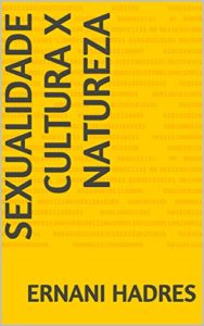 Baixar Sexualidade Cultura x Natureza pdf, epub, eBook