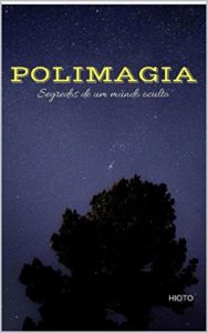 Baixar Polimagia: Segredos de um mundo oculto (Multimagia Livro 1) pdf, epub, eBook