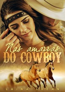 Baixar Nas amarras do Cowboy – Laina Suzan pdf, epub, eBook