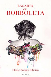 Baixar Lagarta ou borboleta pdf, epub, eBook