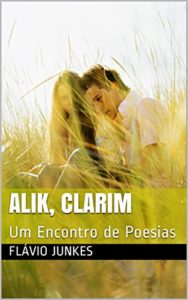 Baixar Alik, Clarim: Um Encontro de Poesias pdf, epub, eBook
