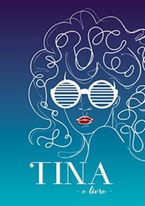 Baixar TINA : O LIVRO pdf, epub, eBook