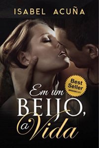 Baixar EM UM BEIJO, A VIDA pdf, epub, eBook