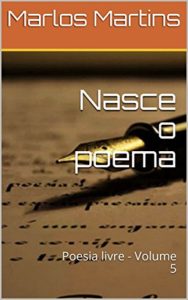 Baixar Nasce o poema: Poesia livre – Volume 5 pdf, epub, eBook