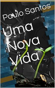 Baixar Uma Nova Vida pdf, epub, eBook
