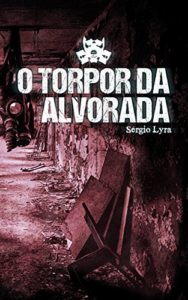 Baixar O Torpor da Alvorada pdf, epub, eBook