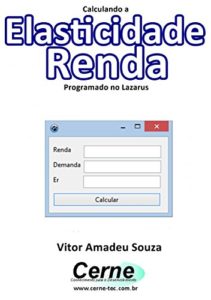 Baixar Calculando a Elasticidade Renda Programado no Lazarus pdf, epub, eBook