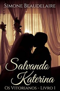 Baixar Salvando Katerina (Os Vitorianos – Livro 1) pdf, epub, eBook