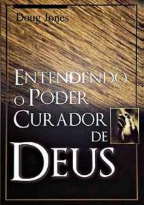 Baixar Entendendo o poder curador pdf, epub, eBook