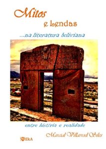 Baixar MITOS E LENDAS. . . na literatura boliviana pdf, epub, eBook