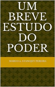 Baixar Um Breve Estudo do Poder pdf, epub, eBook