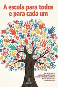 Baixar A ESCOLA PARA TODOS E PARA CADA UM pdf, epub, eBook