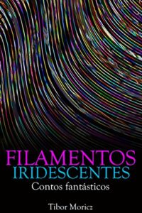 Baixar Filamentos Iridescentes pdf, epub, eBook