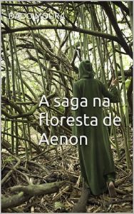 Baixar A saga na floresta de Aenon pdf, epub, eBook
