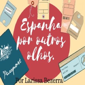 Baixar Espanha por outros olhos – Por Larissa Bezerra pdf, epub, eBook