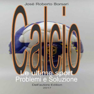 Baixar Calcio, le ultime sport: Problemi e Soluzioni pdf, epub, eBook