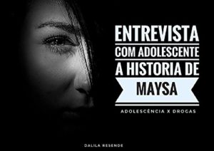 Baixar Entrevista Com Adolescente: A Historia de Maysa pdf, epub, eBook