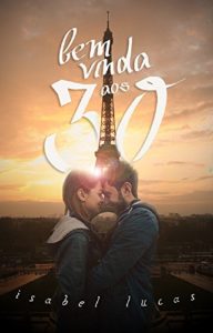 Baixar Bem Vinda aos 30 pdf, epub, eBook