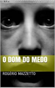 Baixar O DOM DO MEDO pdf, epub, eBook