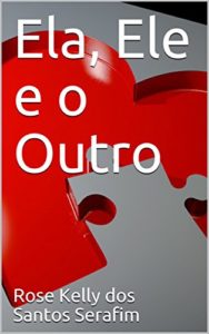 Baixar Ela, Ele e o Outro pdf, epub, eBook
