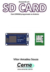 Baixar Acessando um SD CARD Com ESP8266 programado no Arduino pdf, epub, eBook