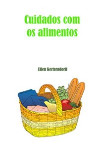 Baixar Cuidados com os Alimentos pdf, epub, eBook
