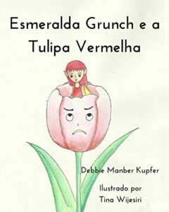 Baixar Esmeralda Grunch e a Tulipa Vermelha pdf, epub, eBook