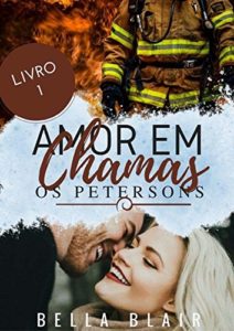 Baixar Amor em Chamas: Os Petersons pdf, epub, eBook