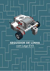 Baixar Seguidor de linha com Lego EV3 pdf, epub, eBook
