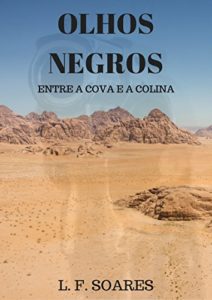 Baixar Olhos Negros: Entre a Cova e a Colina pdf, epub, eBook