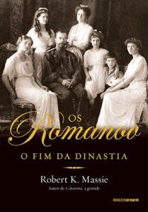 Baixar Os Romanov: O fim da dinastia pdf, epub, eBook