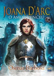 Baixar Joana D’Arc: O amor venceu pdf, epub, eBook