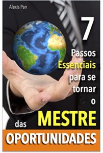Baixar 7 Passos Essenciais para se tornar O Mestre das Oportunidades pdf, epub, eBook