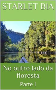 Baixar No outro lado da floresta: Parte I pdf, epub, eBook