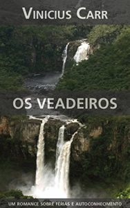 Baixar Os Veadeiros pdf, epub, eBook