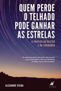 Baixar Quem perde o telhado pode ganhar as estrelas pdf, epub, eBook