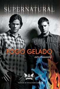 Baixar Supernatural – Fogo Gelado pdf, epub, eBook